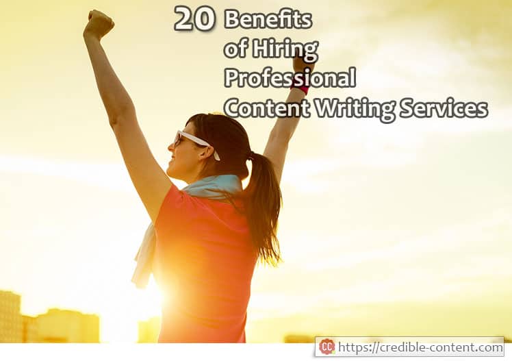 20 benefits of hiring professional content writing services