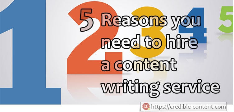 5 reasons you need to hire a content writing service
