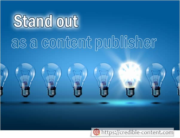Stand out as a content publisher