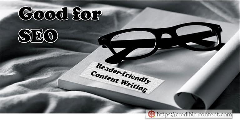 Reader friendly content writing is good for SEO