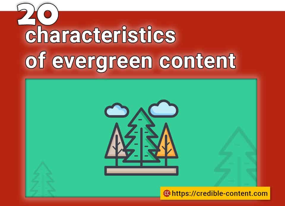 20 characteristics of evergreen content