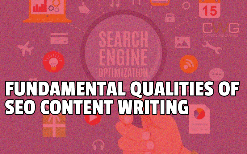fundamental-qualities-of-SEO-content-writing