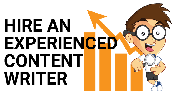 Hire an experienced content writer