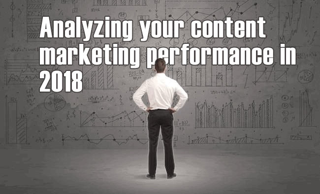 Analyzing your content marketing performance in 2018