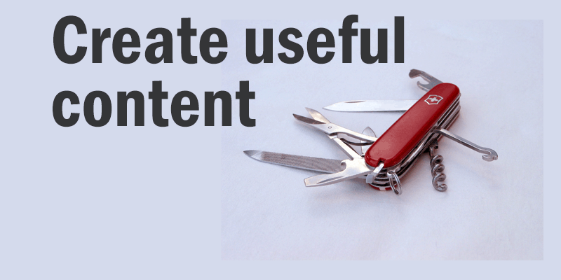 Create useful content for content marketing success