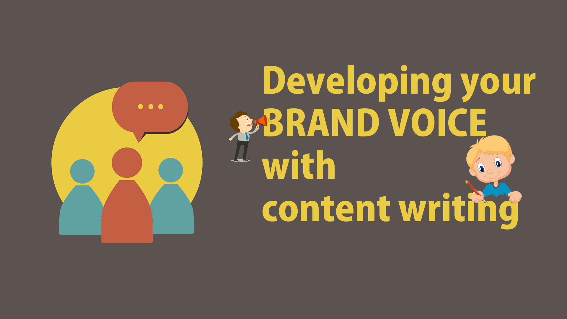Developing brand voice with content writing