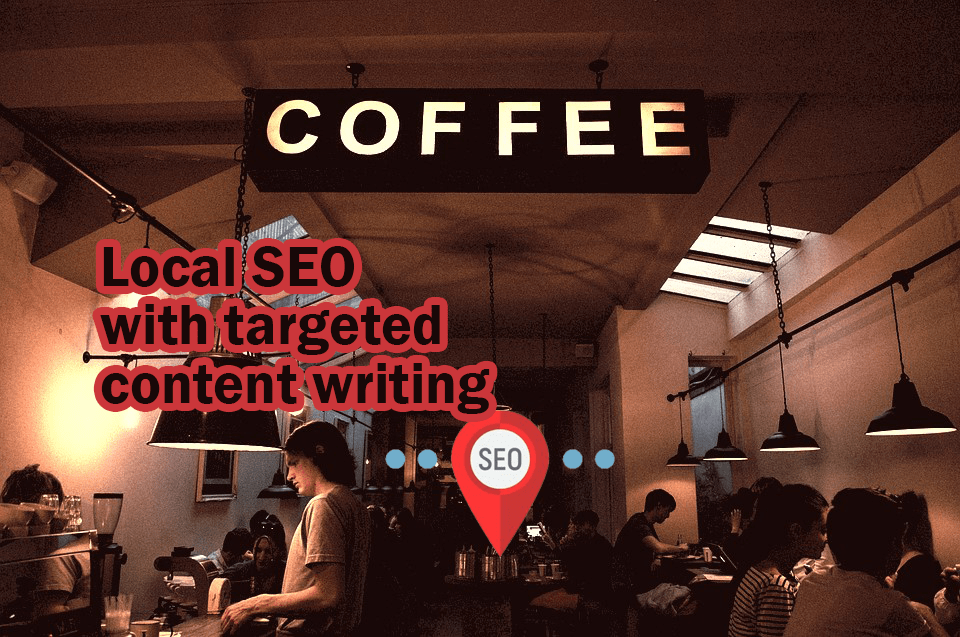 Local SEO with targeted content writing