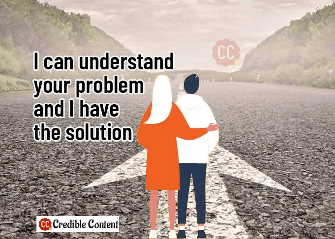 Convey that you understand the users problem