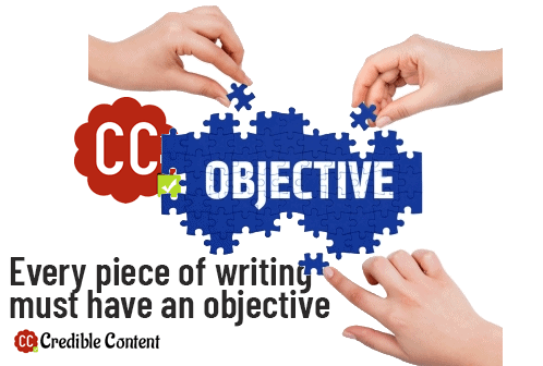 Every piece of writing must have an objective