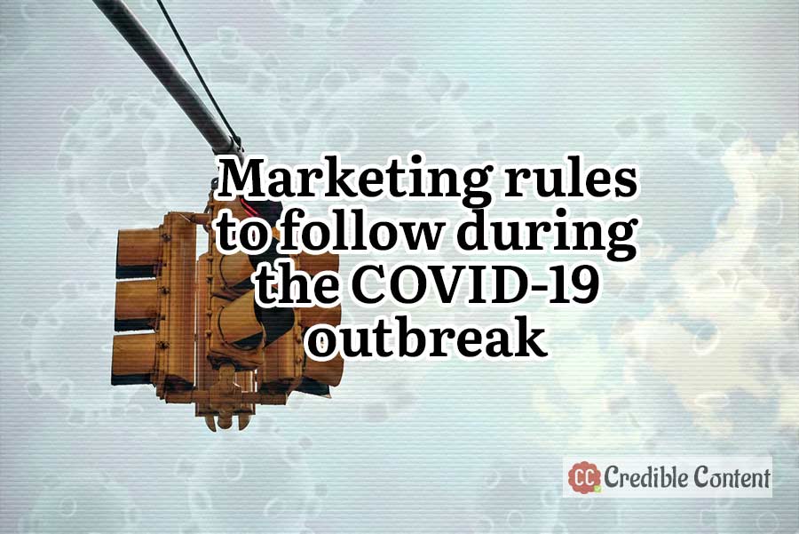 Marketing rules to follow during the Covid-19 outbreak