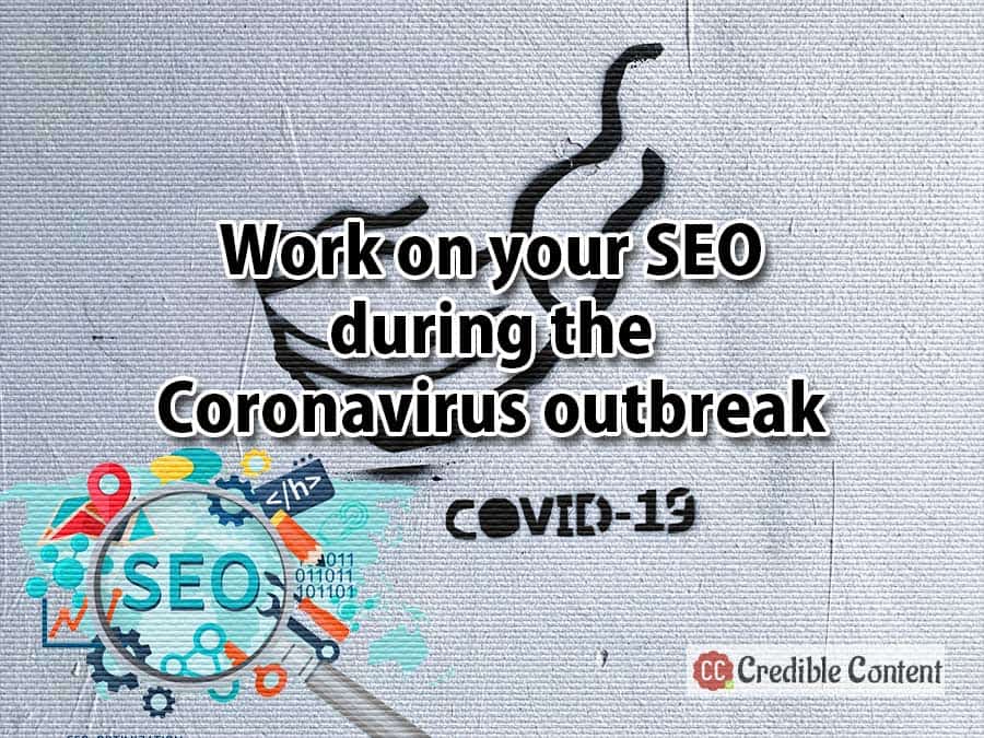 Work on your SEO during the coronavirus outbreak