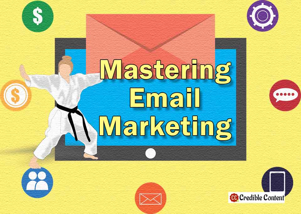 Mastering email marketing