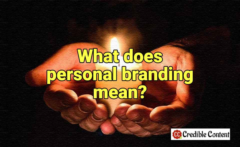 What does personal branding mean
