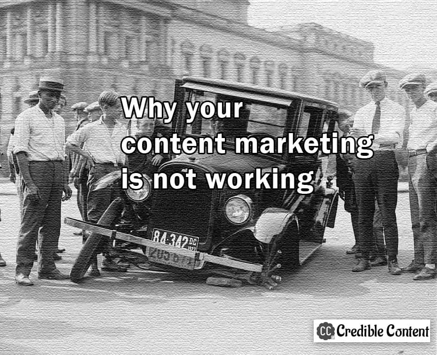 Why your content marketing is not working