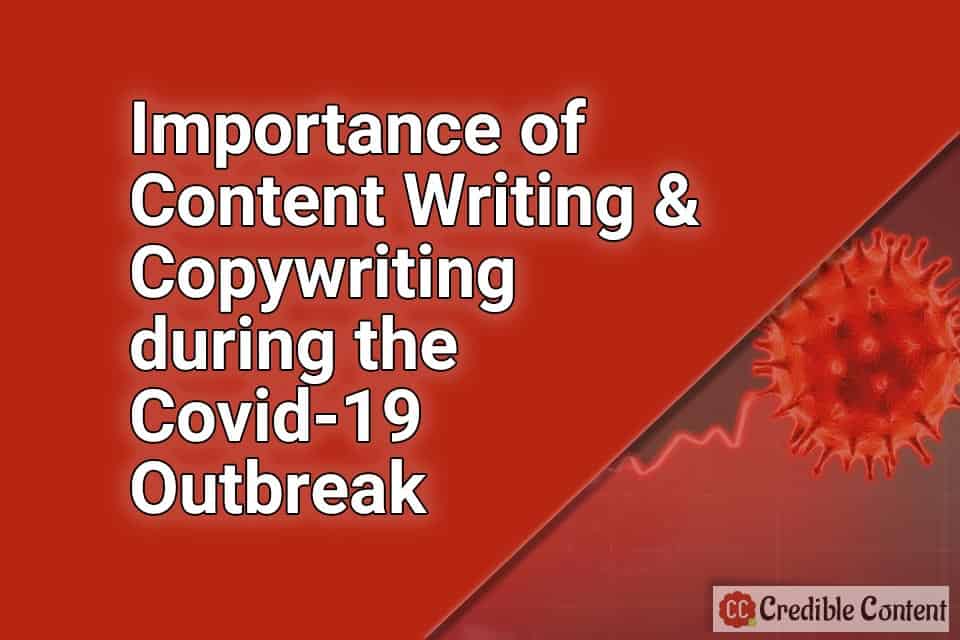 Importance of content writing and copywriting in the times of Covid-19 outbreak