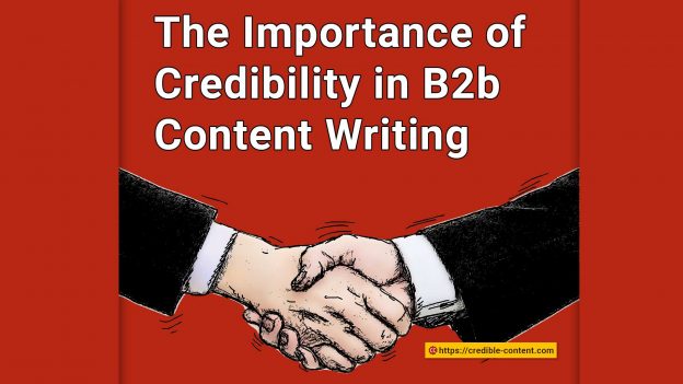 The Importance of Credibility in B2b Content Writing