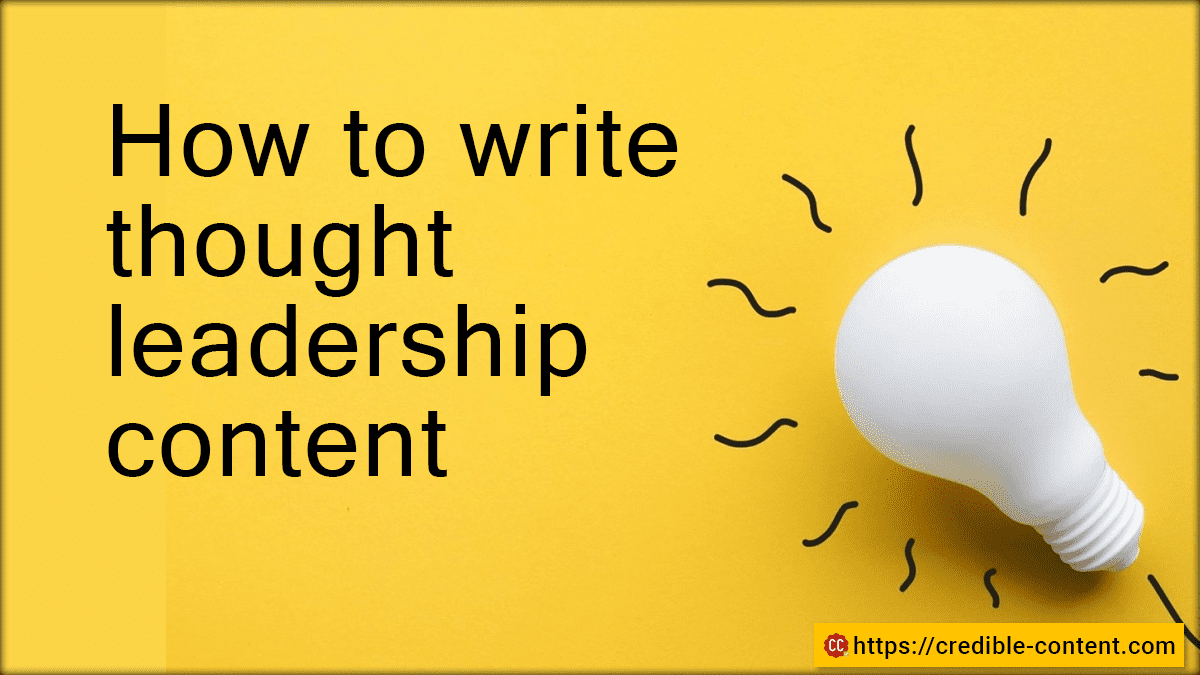 How to write thought leadership content