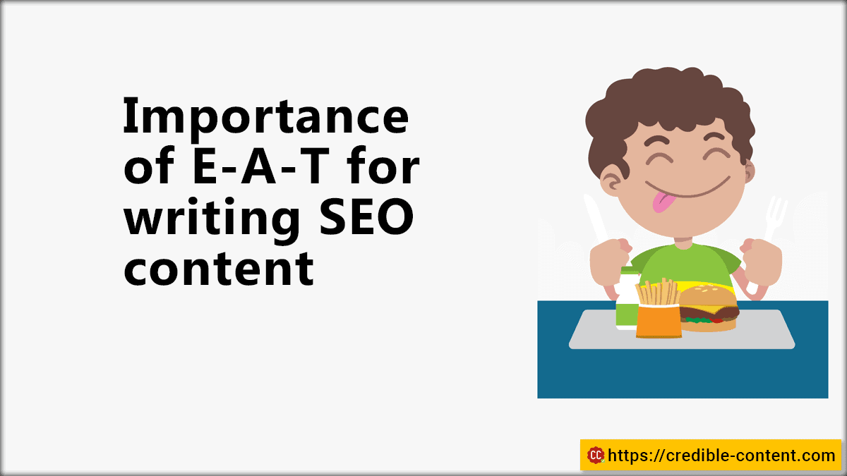 The importance of E-A-T for writing SEO content explained