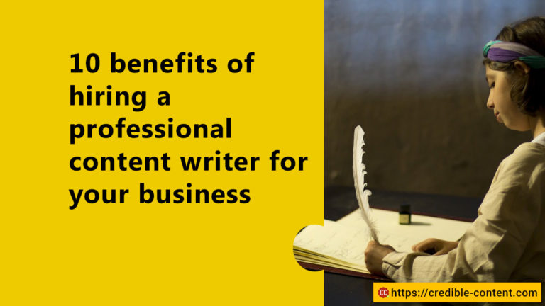 10 Advantages Of Hiring A Professional Content Writer For Your Business ...