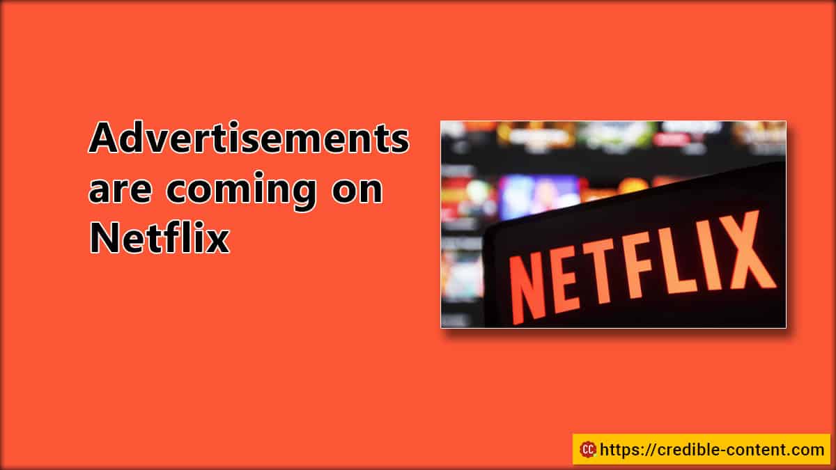 Advertisements are coming on Netflix