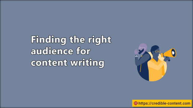 Content writing: why is it important to know your audience? - Credible ...