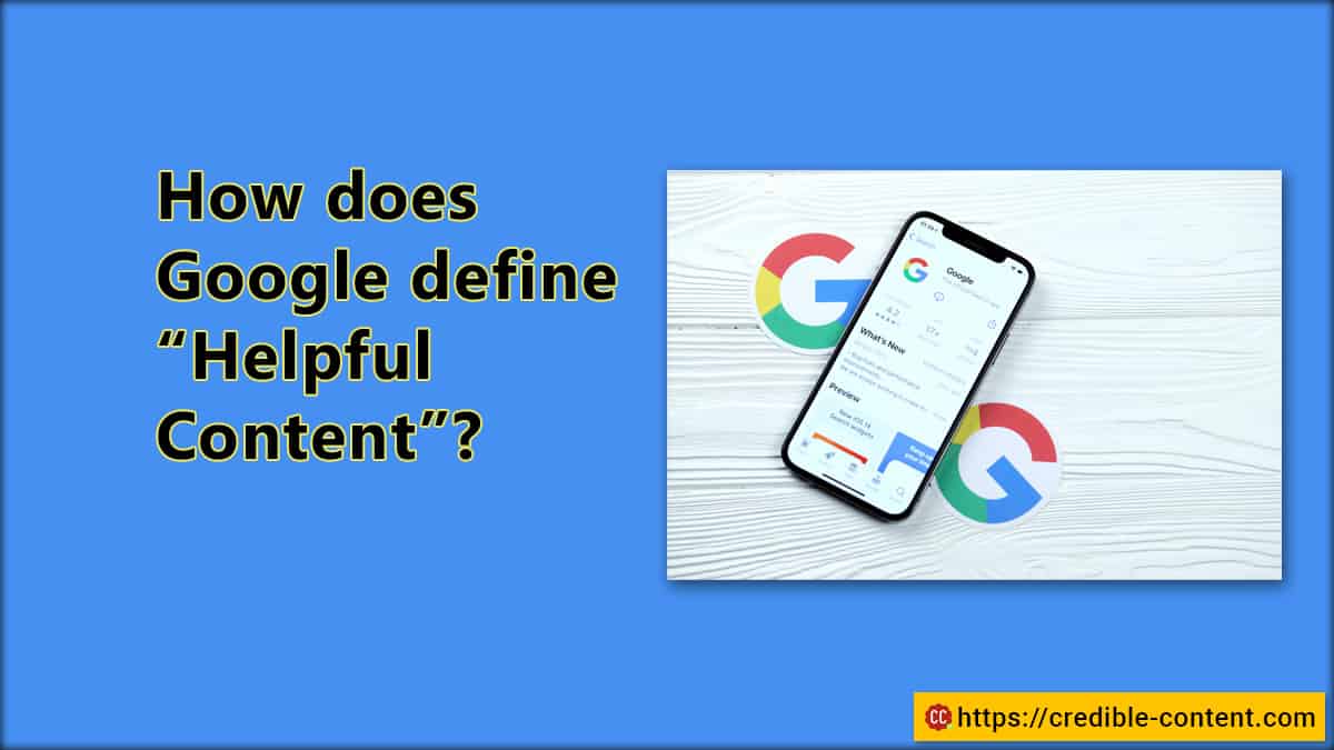 How does Google define helpful content