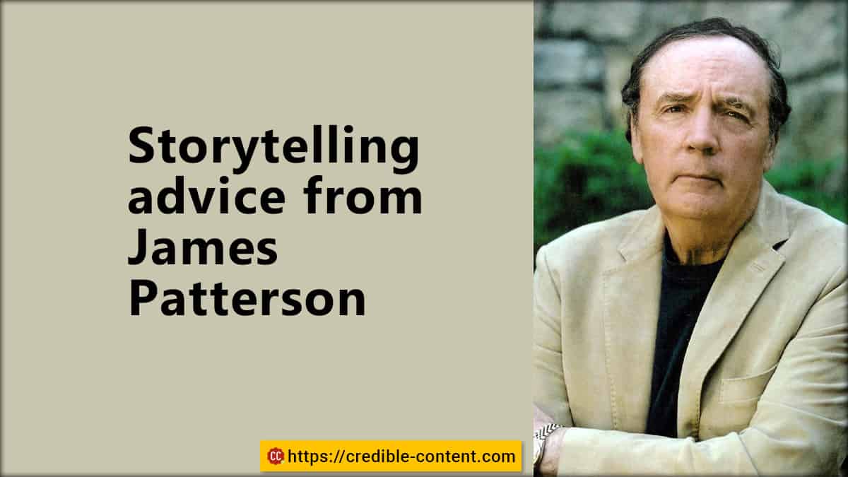 Storytelling advice from James Patterson