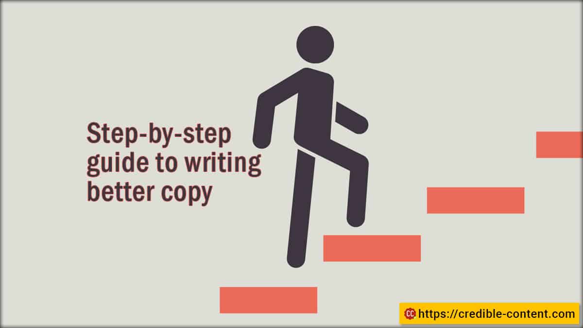 Step-by-step guide to writing better copy