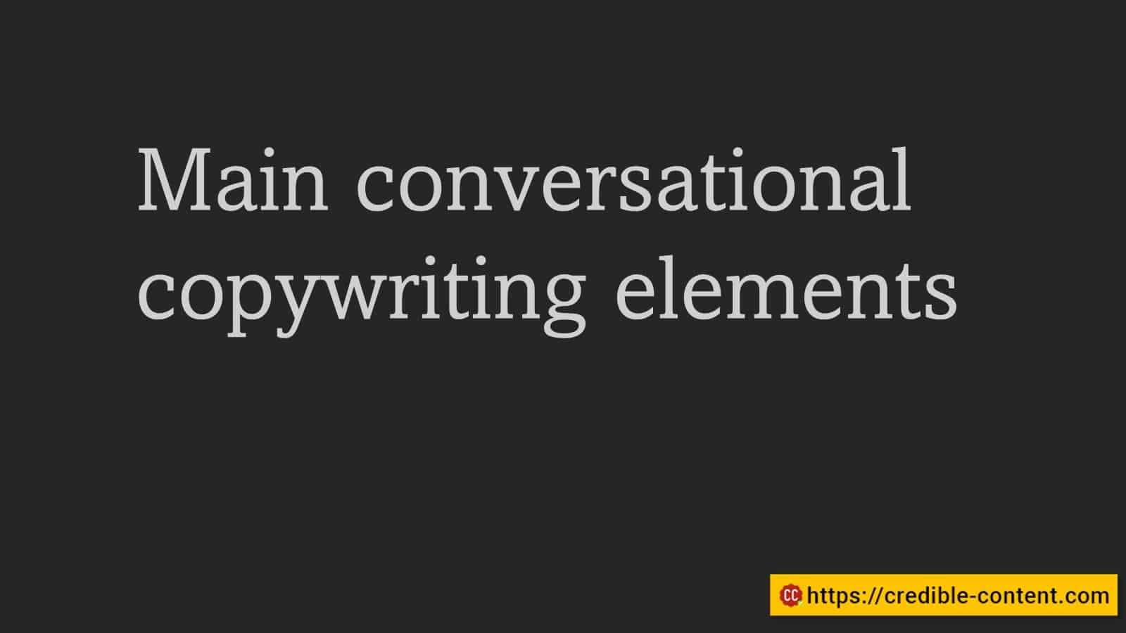 Main conversational copywriting elements