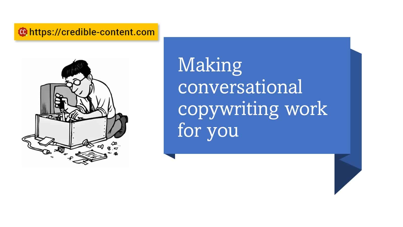 Making conversational copywriting work for you