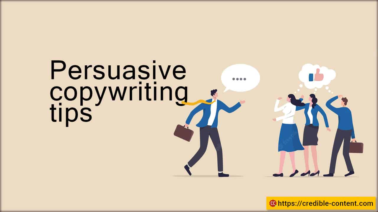 10 persuasive copywriting tips