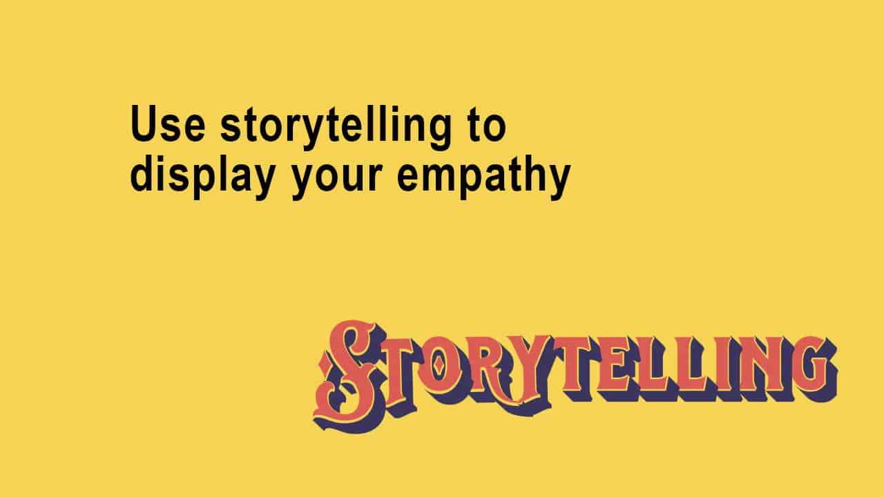 Storytelling for empathy