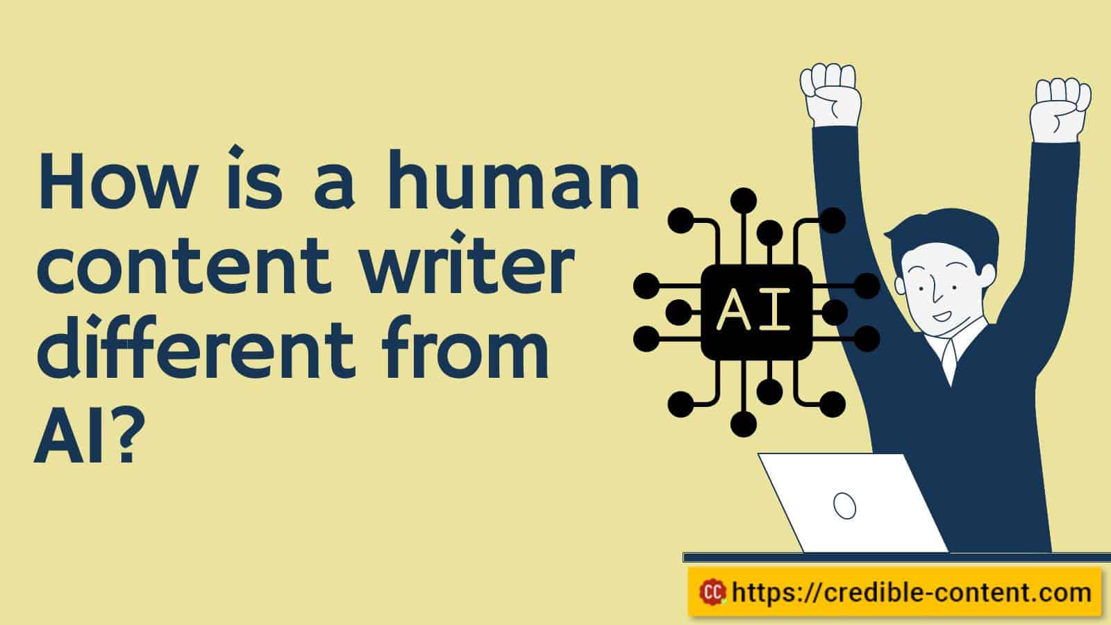 How is a human content writer different from AI