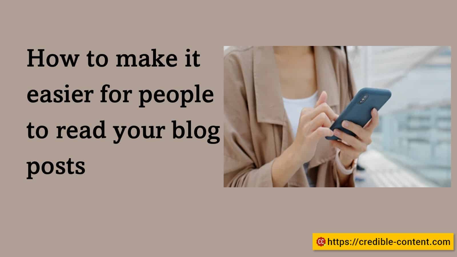How to make it easier for people to read your blog posts