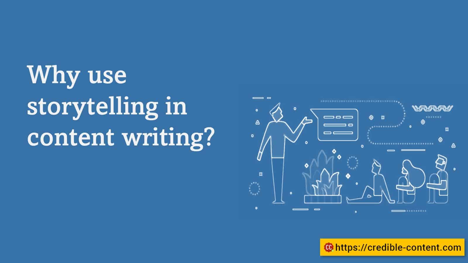 Why use storytelling in content writing