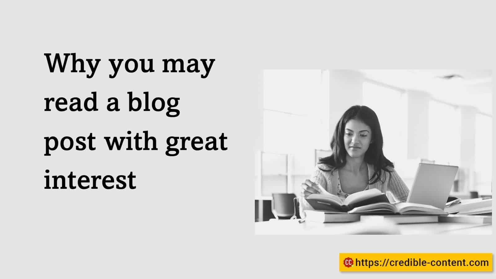 Why you may read a blog post with great interest