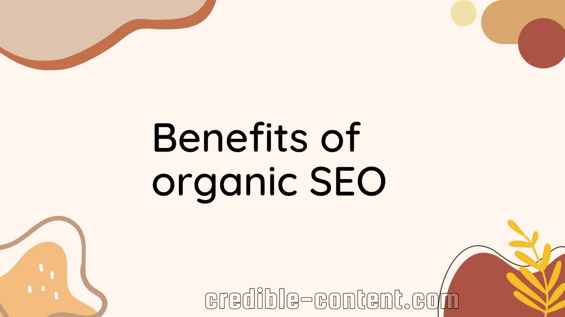 Benefits of organic SEO