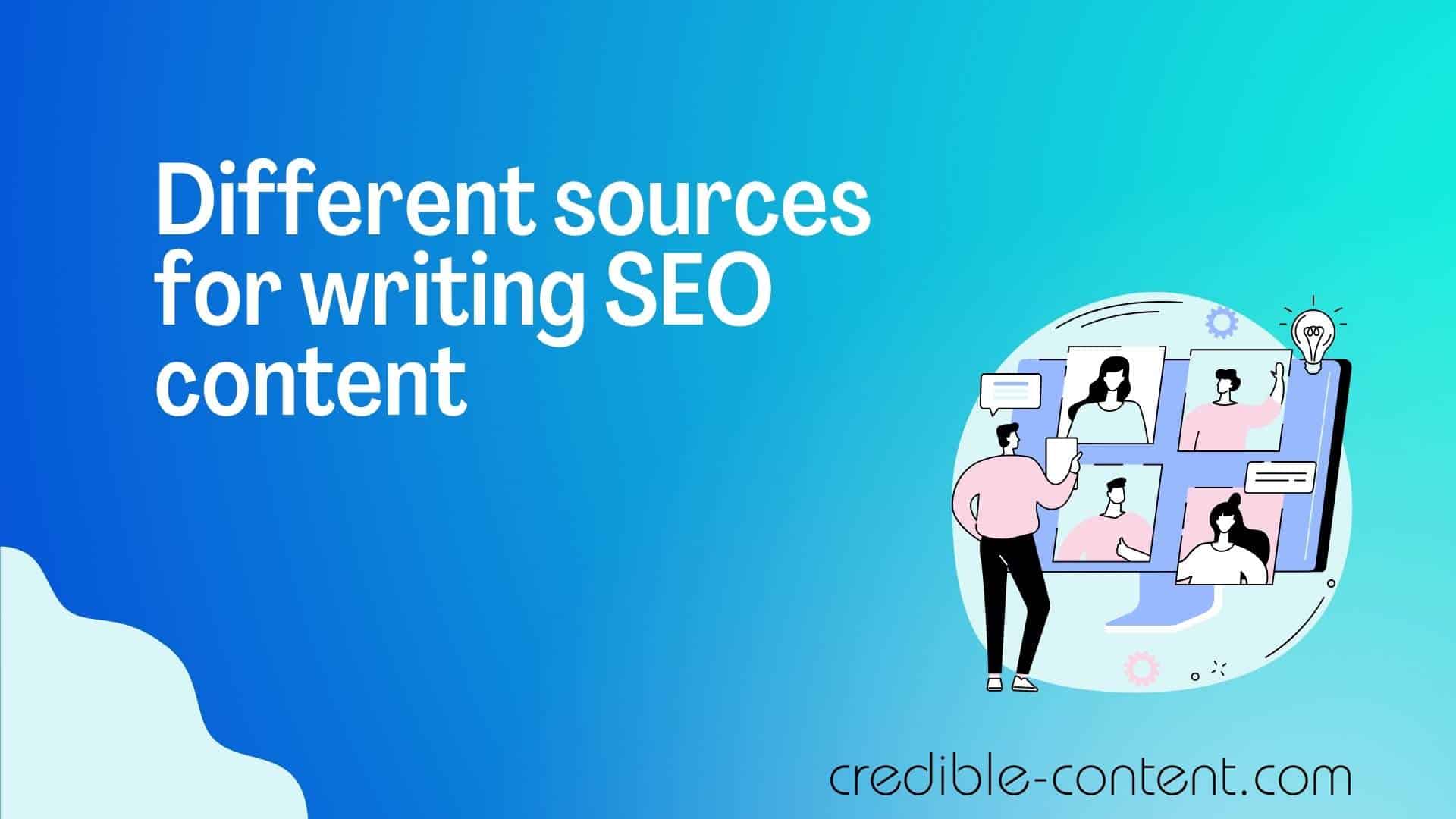 Different sources for writing SEO content