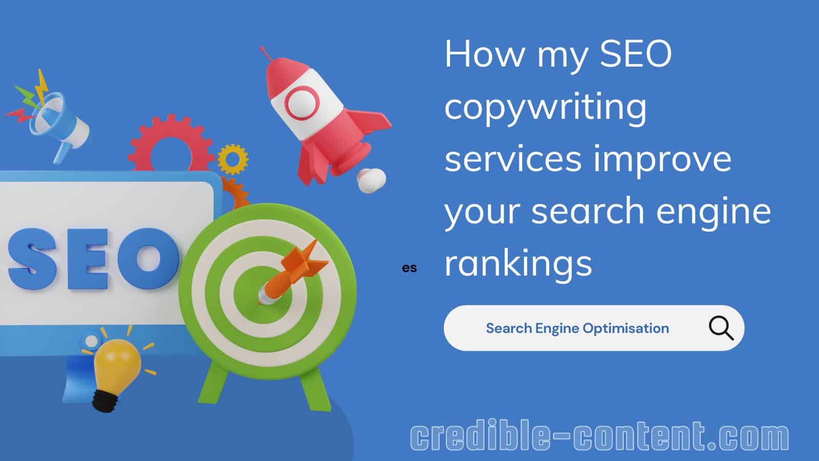 How my SEO copywriting services improve your search engine rankings