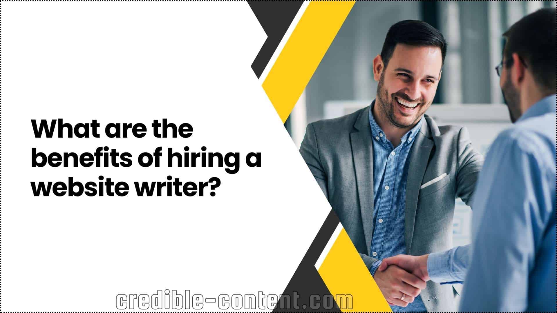 What are the benefits of hiring a website writer