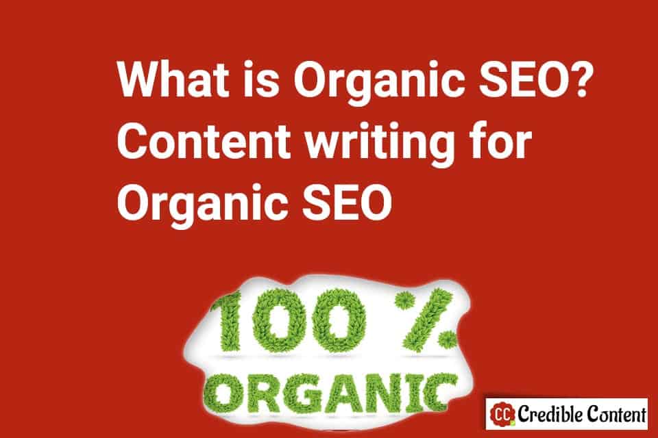 What is organic SEO-content writing for organic SEO