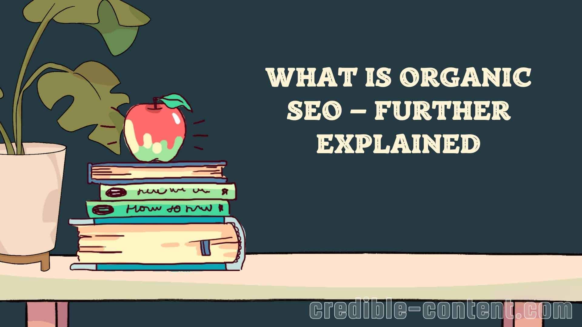 What is organic SEO-further explained