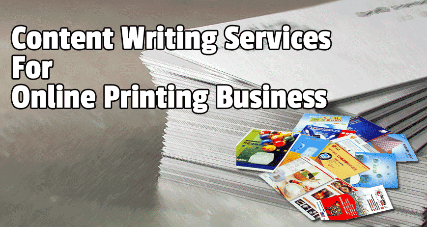 Content writing service for online printing business