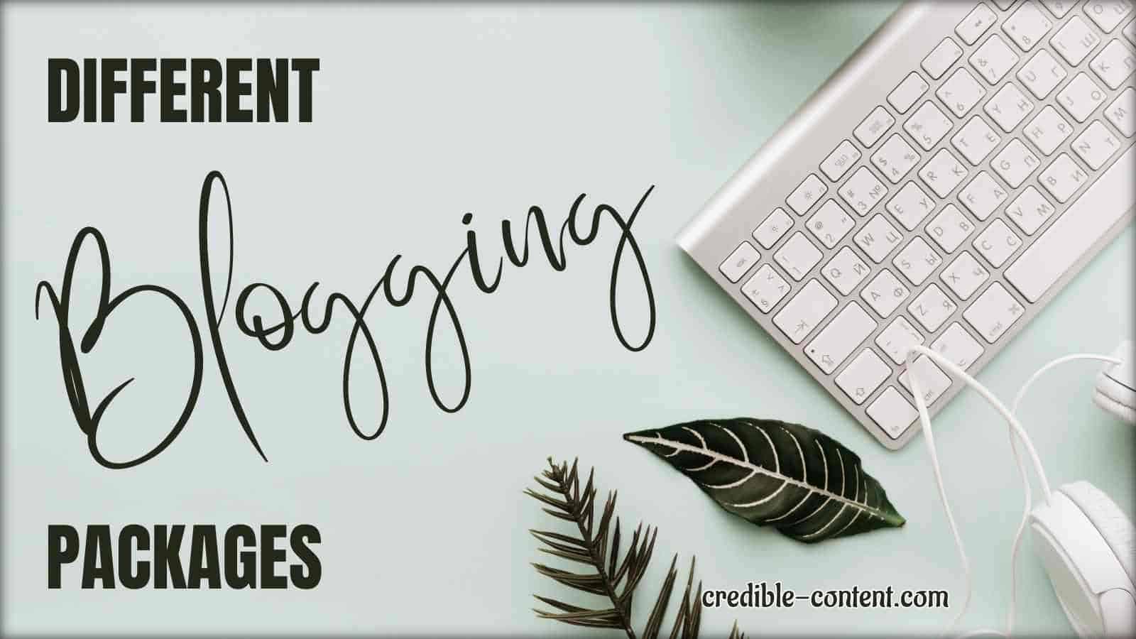 Different blogging packages