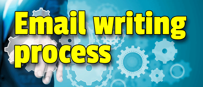 Email writing process