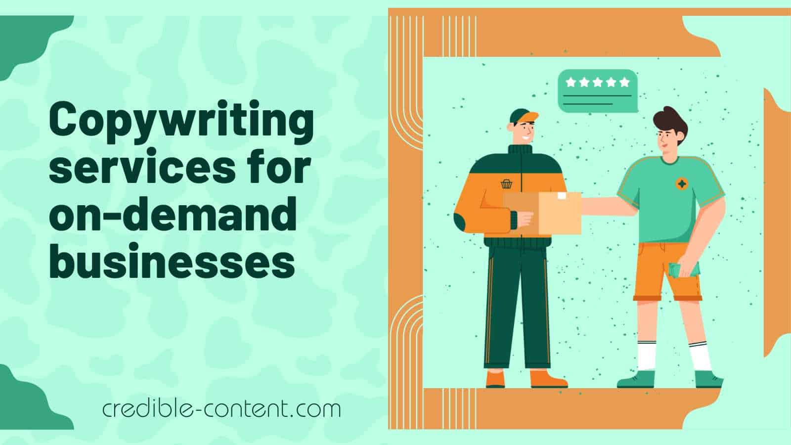 Copywriting services for on-demand businesses