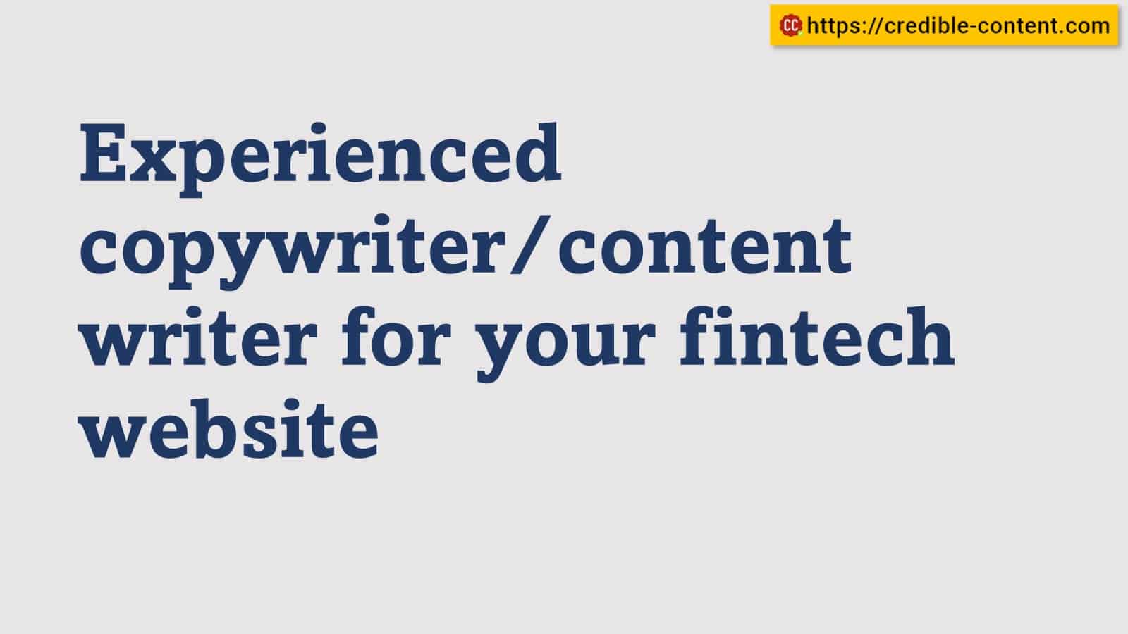 Experienced copywriter-content writer for your fintech website